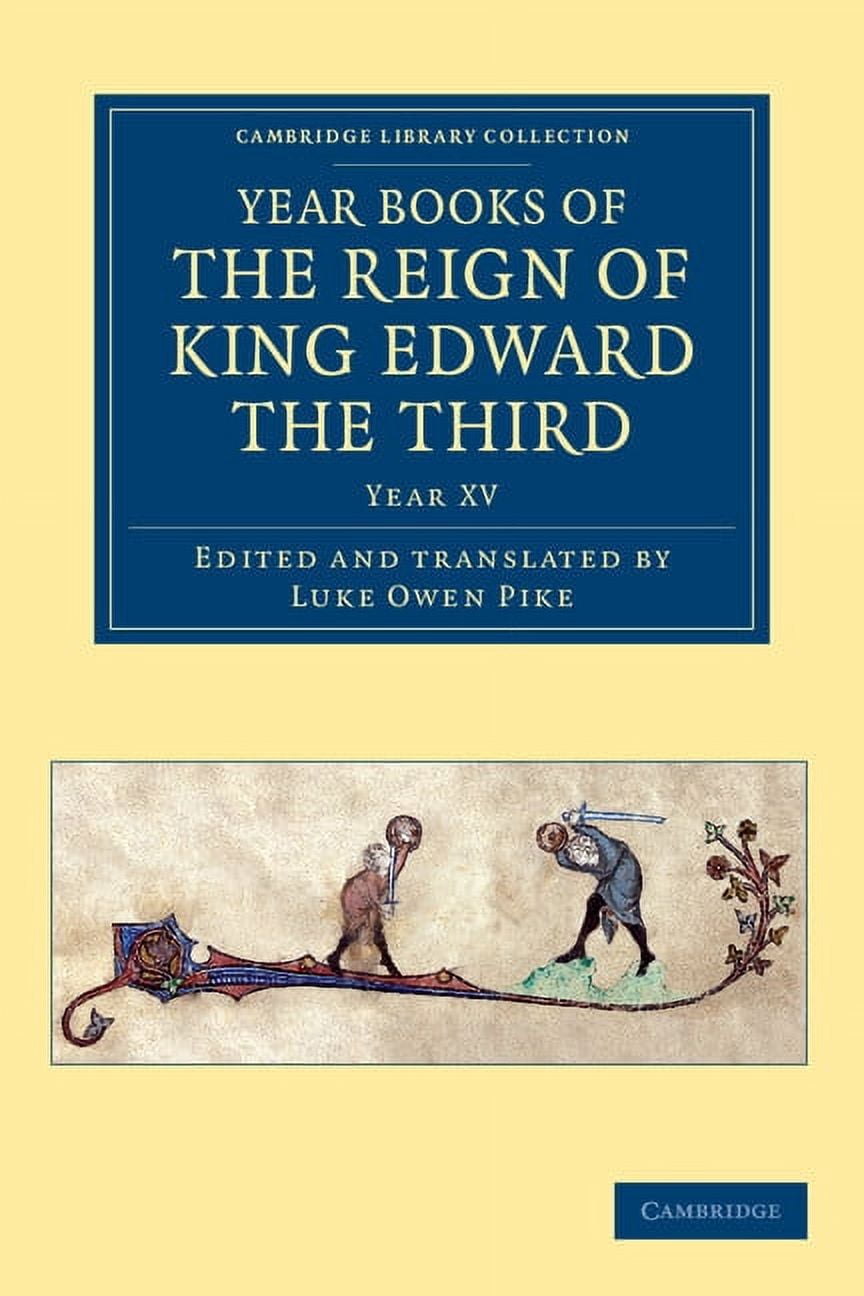 Year Books of the Reign of King Edward the Third, (Paperback
