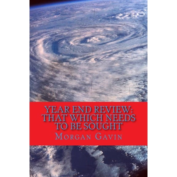 Year End Review: A thought, a quick thought, (Paperback)