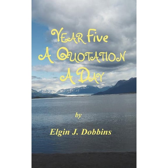Year Five - A Quotation A Day