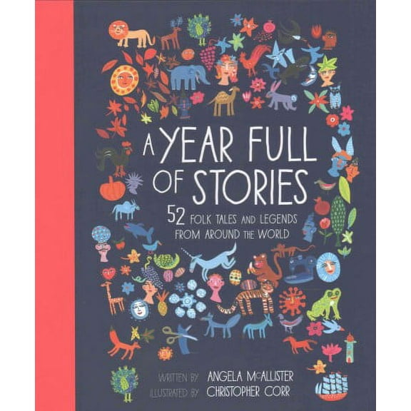 Year Full of Stories : 52 Folk Tales and Legends from Around the World