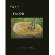 Year In Year Out Paperback 1439263035 9781439263037 John Badgerow, James O. Dobbs
