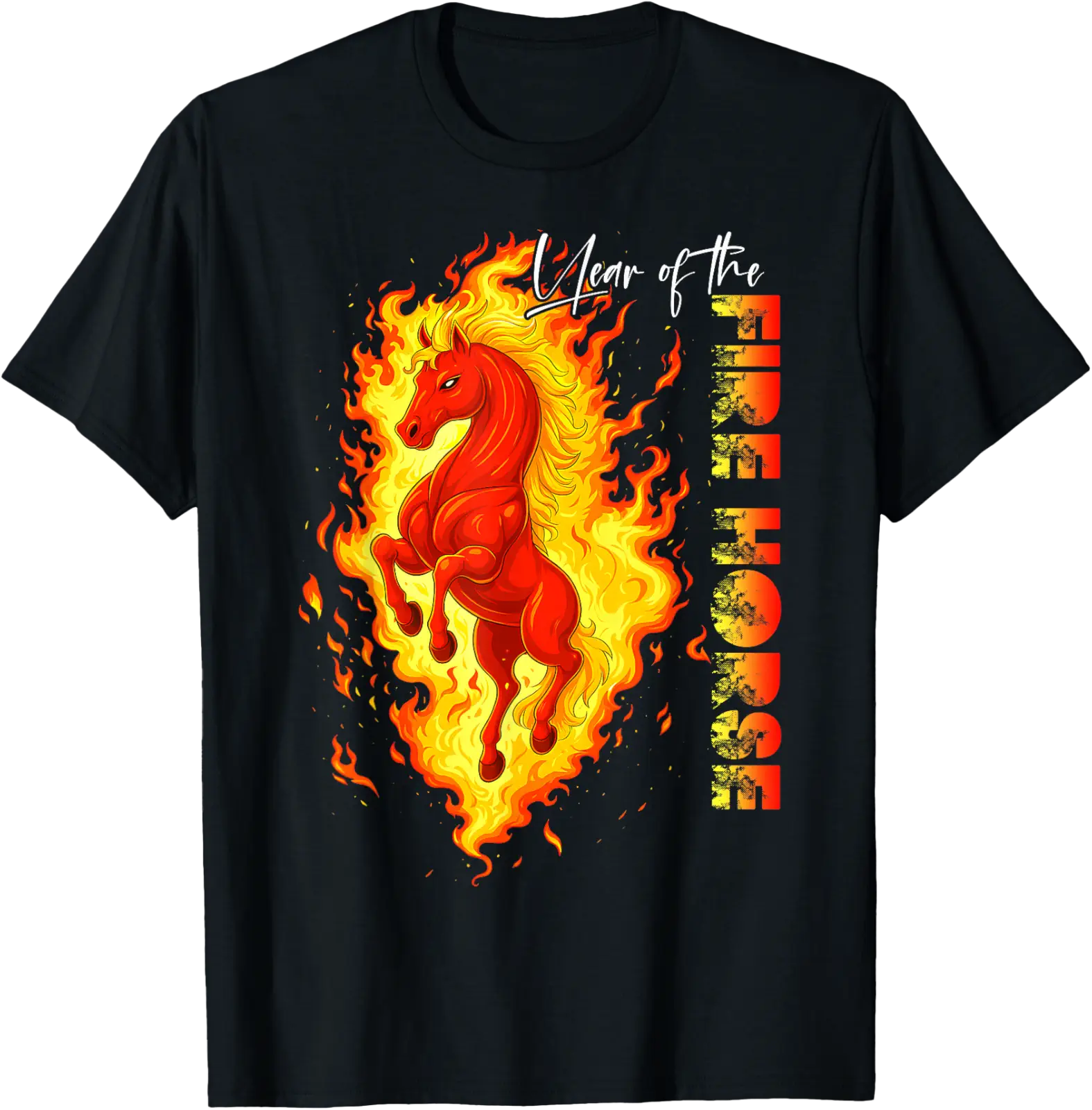 Year Of The Fire Horse Happy Chinese Lunar New Year 2026 T-Shirt All ...