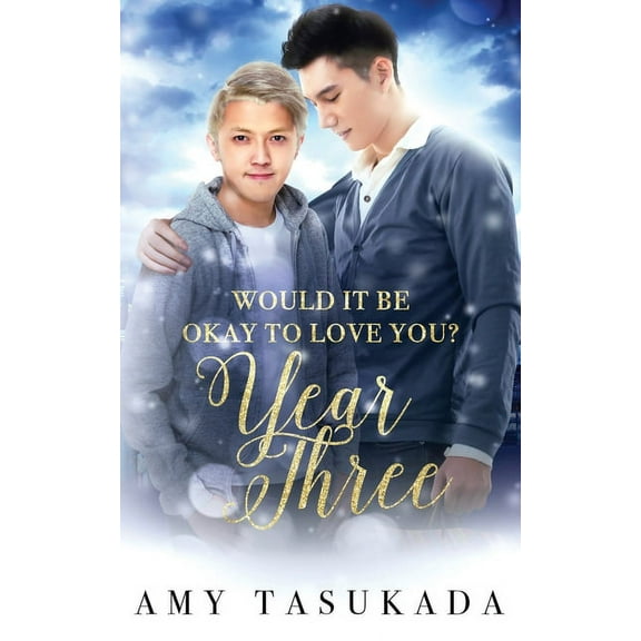 Year Three (Would it Be Okay to Love You?), (Paperback)