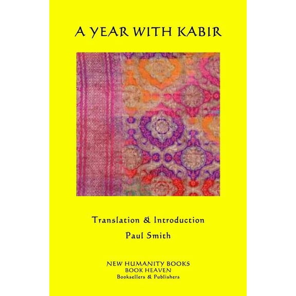 A Year with Kabir (Paperback) by Kabir, Paul Smith