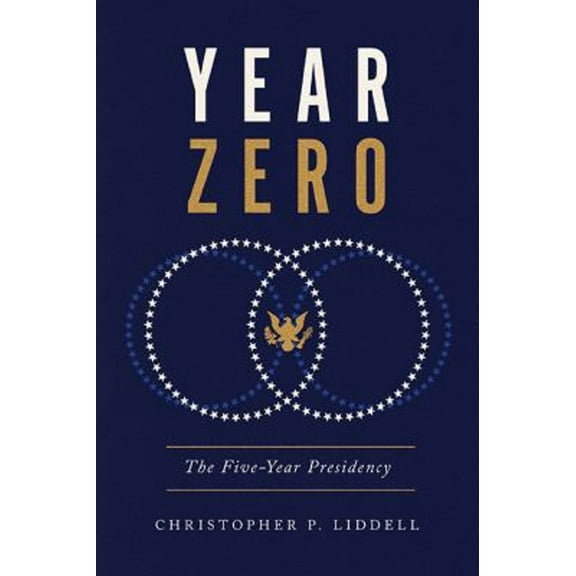 Pre-Owned Year Zero: The Five-Year Presidency (Hardcover) 0813951135 9780813951133