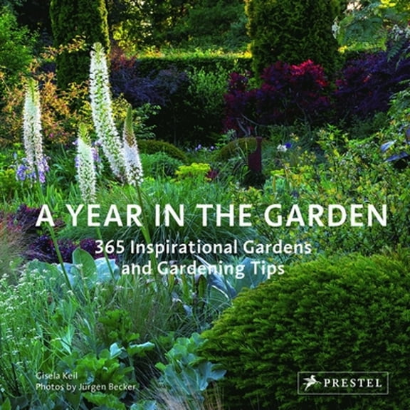 Pre-Owned A Year in the Garden: 365 Inspirational Gardens and Gardening Tips (Hardcover) 3791384244 9783791384245