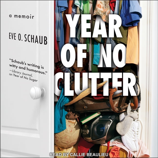 Year of No Clutter: A Memoir (Audiobook)