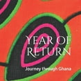 thumbnail image 1 of Year of Return: Journey through Ghana (Paperback), 1 of 1