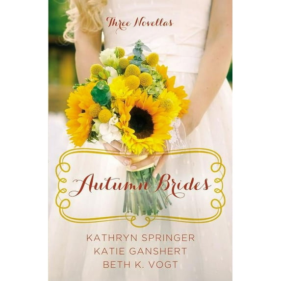 Year of Weddings Novella Autumn Brides: A Year of Weddings Novella Collection, (Paperback)