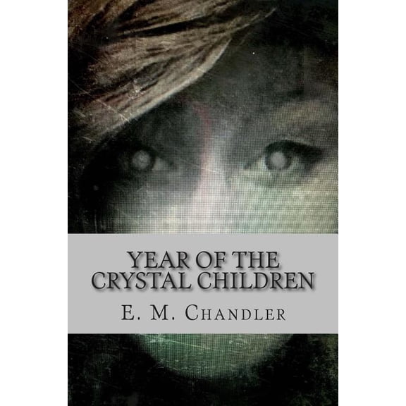 Year of the Crystal Children, (Paperback)