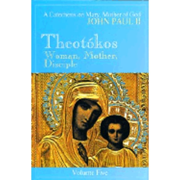 Year of the Rosary: Theotokos - Woman, Mother, Disciple * (Paperback)