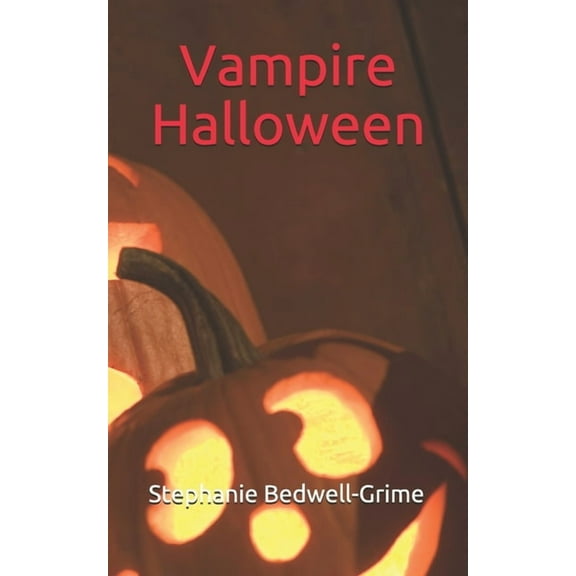Year of the Vampire: Vampire Halloween (Paperback)