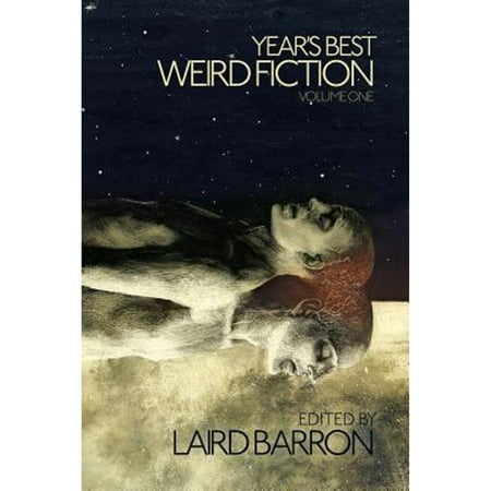 Pre-Owned Year s Best Weird Fiction Volume 1 (Paperback) 0981317758 9780981317755