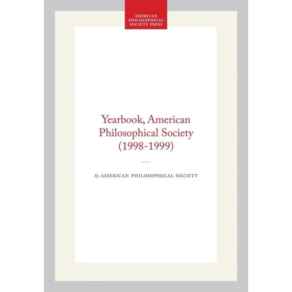 Yearbook, American Philosophical Society (1998-1999), (Hardcover)