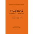 thumbnail image 1 of Yearbook Commercial Arbitration Set Yearbook Commercial Arbitration: Volume XXII - 1997, (Paperback), 1 of 1