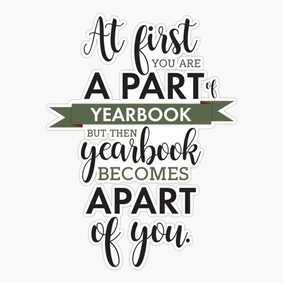 Yearbook Memory Quote Inspired Sticker