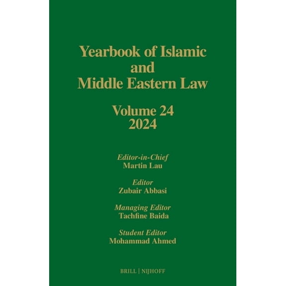 Yearbook of Islamic and Middle Eastern L Yearbook of Islamic and Middle Eastern Law, Volume 24 (2024), Book 24, (Hardcover)