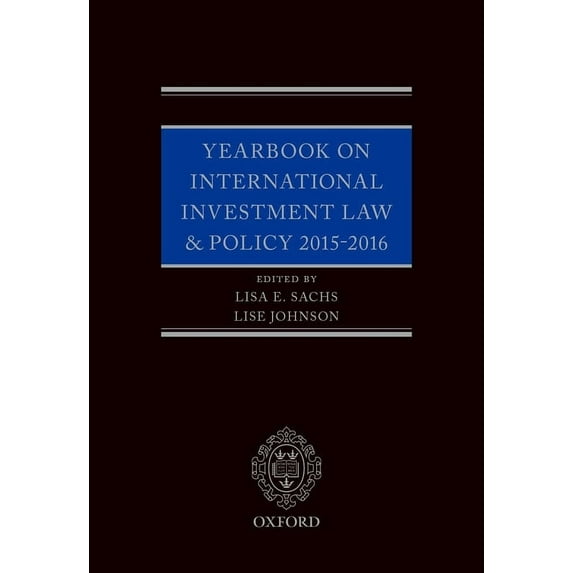 Yearbook on International Investment Law Yearbook on International Investment Law & Policy 2015-2016, (Hardcover)