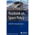 thumbnail image 1 of Yearbook on Space Policy Yearbook on Space Policy 2008/2009: Setting New Trends, Book 0, (Hardcover), 1 of 1