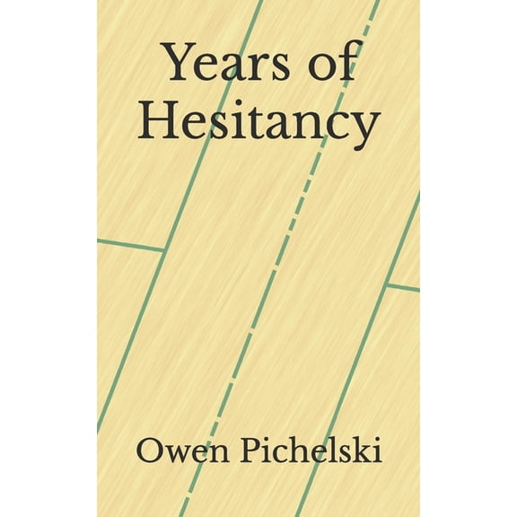 Years of Hesitancy (Paperback)