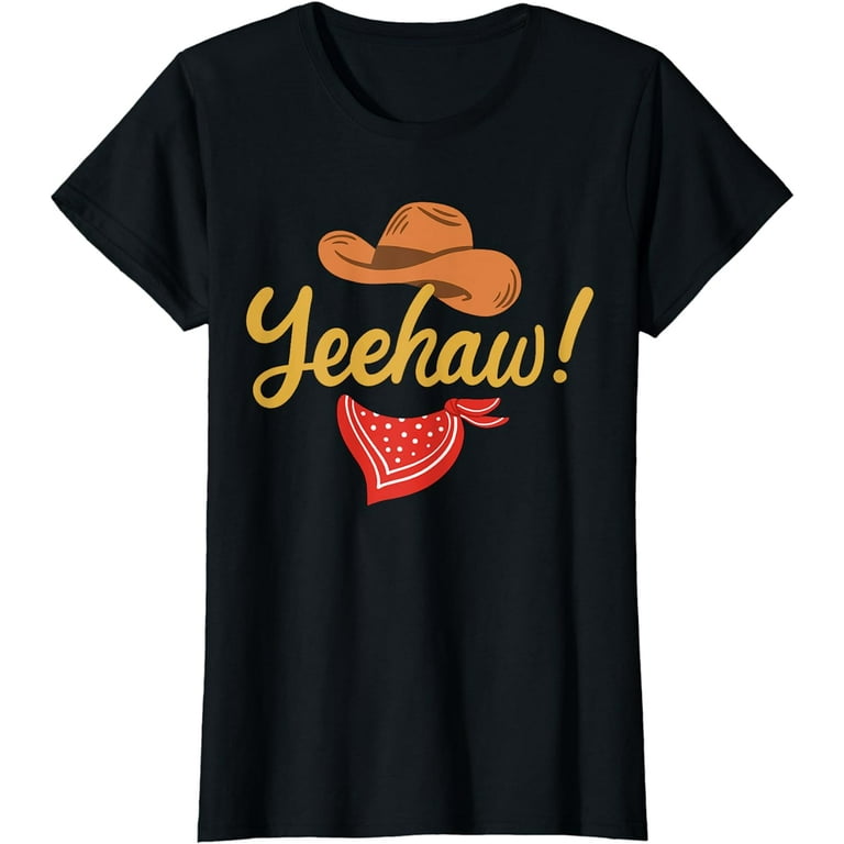 Cowboy Cowgirl Tshirt Yeehaw Country Cowboy Cowgirl Tshirt Yeehaw Country