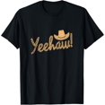 thumbnail image 1 of Yeehaw Cowboy Funny Creative Graphic T-Shirt, 1 of 3