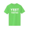 thumbnail image 1 of Yeet Or Be Yeeted Short Sleeve Neon Tee, 1 of 1