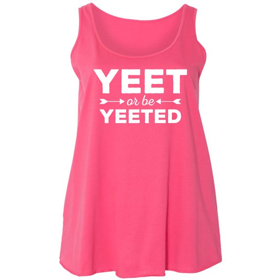 Yeet Or Be Yeeted Womens Tank Top