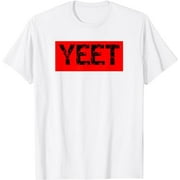 Yeet T-Shirt yeet! Meme Shirt - YEET Red YEET Funny Gift T-Shirt