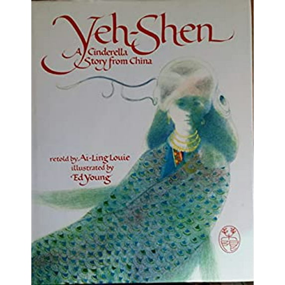 Pre-Owned Yeh-Shen: A Cinderella Story from China (Hardcover) 0399612033 9780399612039
