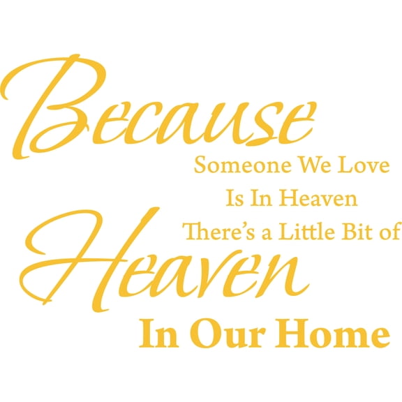 Yellow 25" x 18" Decaltor Because Someone We Love is in Heaven Quotes Sayings Words Art Decor Lettering Vinyl Wall Art Inspirational Uplifting