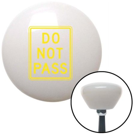 Yellow Do Not Pass White Retro Shift Knob with M16 x 1.5 Insert Shifter Auto Manual