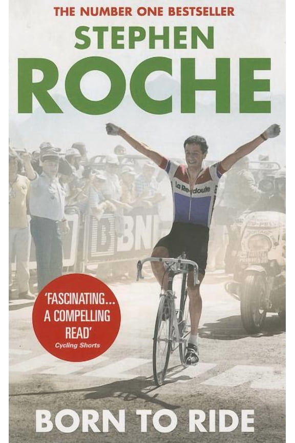 Yellow Jersey Cycling Classics: Born to Ride : The Autobiography of Stephen Roche (Paperback)