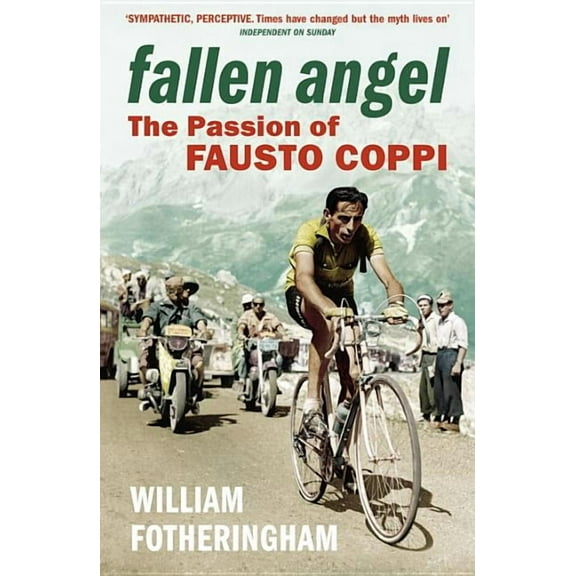 Yellow Jersey Cycling Classics: Fallen Angel : The Passion of Fausto Coppi (Paperback)