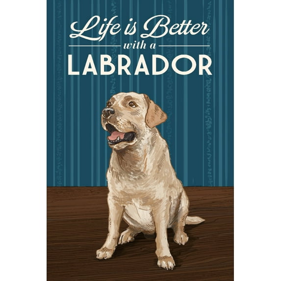 Yellow Lab, Life is Better (12x18 Wall Art Poster, Room Decor)