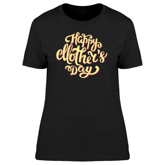 Yellow Lettering Mothers Day T-Shirt Women -Image by Shutterstock, Female Medium