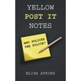 thumbnail image 1 of Yellow Post it Notes: Who Polices the Police?, (Hardcover), 1 of 1