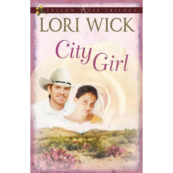 Yellow Rose Trilogy: City Girl (Paperback)