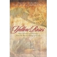 thumbnail image 1 of Pre-Owned Yellow Roses: Four Historical Novellas Featuring Rangers and the Women Who Love Them (Paperback) 158660113X 9781586601133, 1 of 1