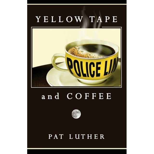 Yellow Tape and Coffee (Paperback)