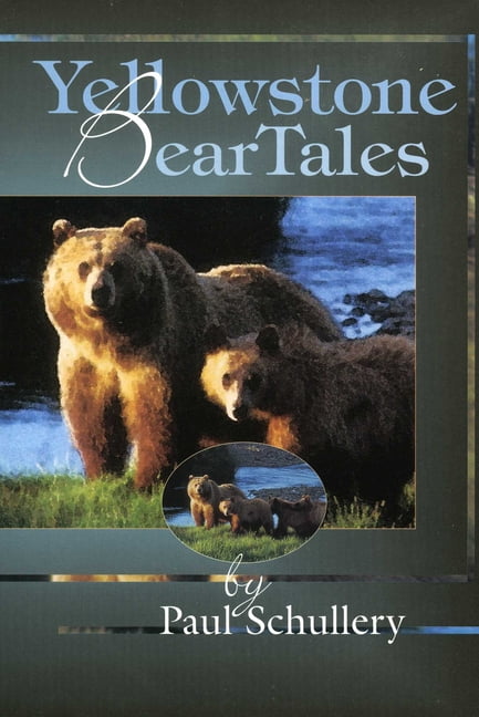 Yellowstone Bear Tales, (Paperback)