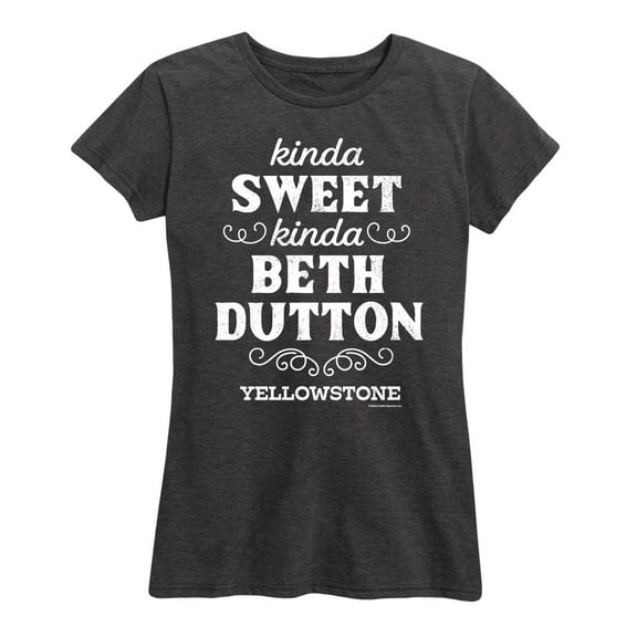 Hybrid Apparel - Yellowstone - Kinda Sweet, Kinda Beth Dutton - Women's Short Sleeve Graphic T-Shirt