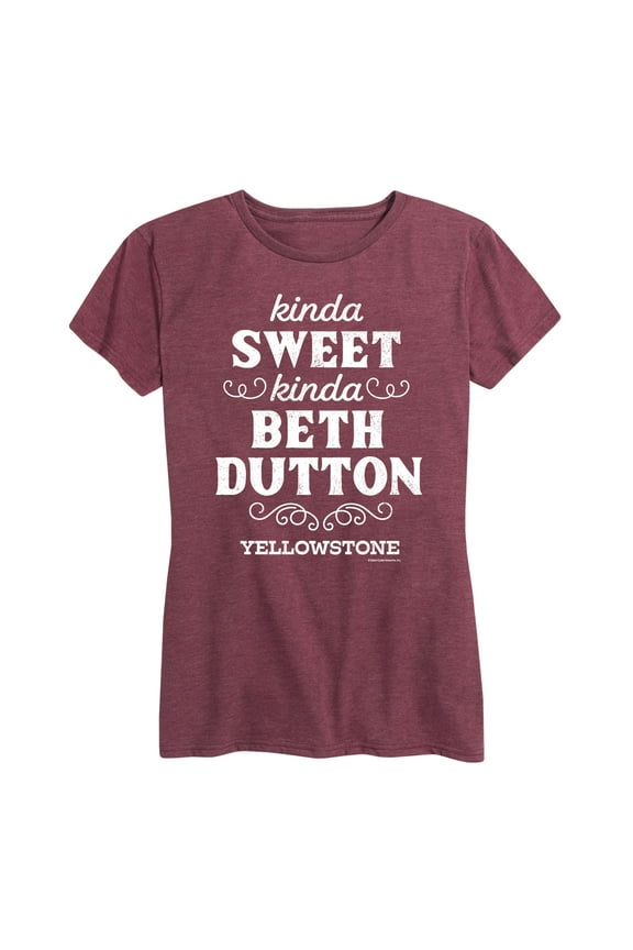 Hybrid Apparel - Yellowstone - Kinda Sweet, Kinda Beth Dutton - Women's Short Sleeve Graphic T-Shirt