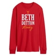 thumbnail image 1 of Yellowstone - Beth Dutton Strong - Men's Long Sleeve T-Shirt, 1 of 5