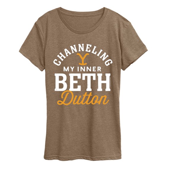 Yellowstone - Channeling Inner Beth Dutton - Women's Short Sleeve Graphic T-Shirt
