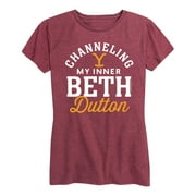 Yellowstone - Channeling Inner Beth Dutton - Women's Short Sleeve Graphic T-Shirt