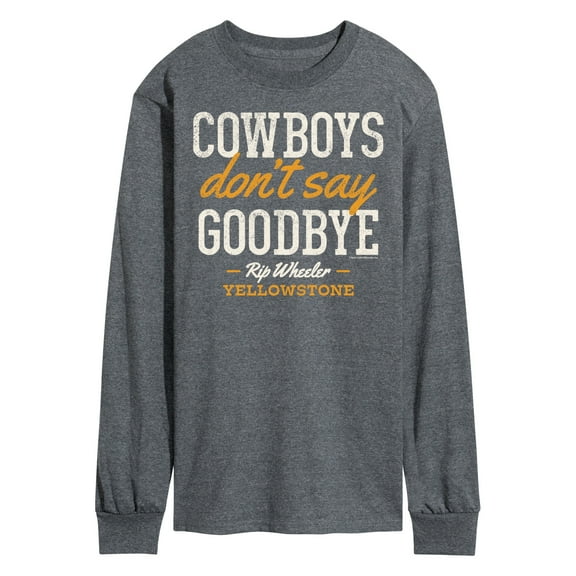 Yellowstone - Cowboys Don't Say Goodbye - Men's Long Sleeve T-Shirt