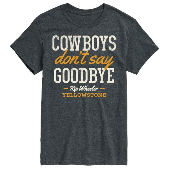 Yellowstone - Cowboys Don't Say Goodbye - Men's Short Sleeve Graphic T-Shirt