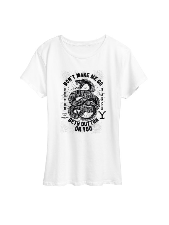 - Don't Make Me Go Beth Dutton Women's Short Sleeve Graphic T-Shirt