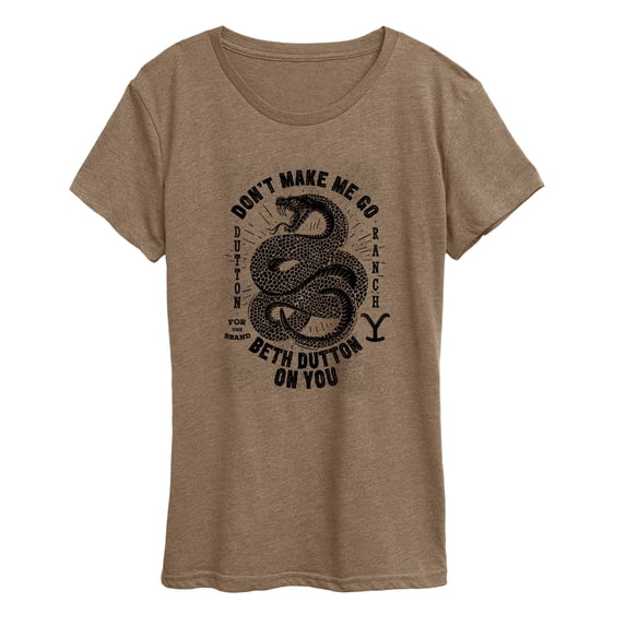 Yellowstone - Don't Make Me Go Beth Dutton - Women's Short Sleeve Graphic T-Shirt